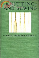 Knitting and Sewing by Maud Churchill Nicoll