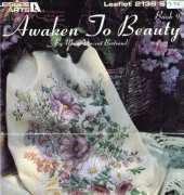 Leisure Arts 2136 - Awaken to Beauty