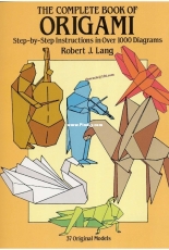 The Complete Book of Origami - Robert J. Lang