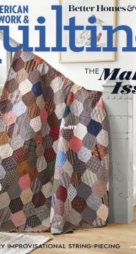 American Patchwork and Quilting - Issue 171 - August - 2021