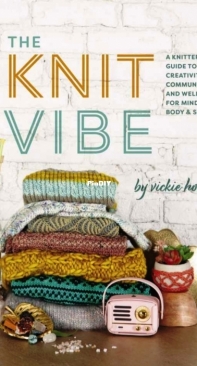 The Knit Vibe by Vickie Howell - 2019