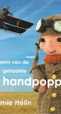 The secret of the 101 crocheted hand puppets -  Het geheim van 101 gehaakte handpoppen - Annemie Hélin - Dutch