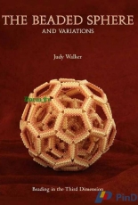 The Beaded Sphere and Variations-Beading in the Third Dimension by Judy Walker-2008