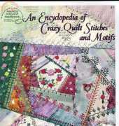 American School of Needlework 4178 An Encyclopedia of Crazy Quilt Stitches and Motifs by Linda Causee