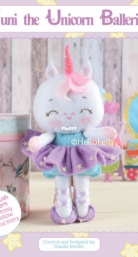 Hello Felt - Yuni the Unicorn Ballerina - by Claudia Archila