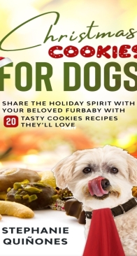 Christmas Cookies for Dogs -  Stephanie Quinones