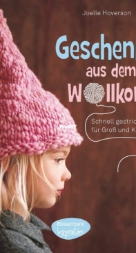 Geschenke aus dem Wollkorb - Joelle  Hoverson 2010 - German