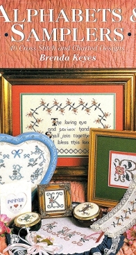 Alphabets & Samplers: 40 Cross Stitch and Charted Designs - Brenda Keyes - 1993