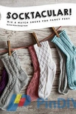 Socktacular! by Knit Picks Design Team