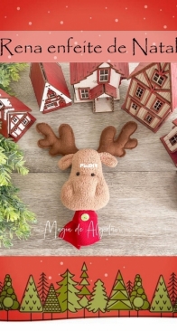 Atelier Magia de Algodao - Maria Clara Schvambach - Reindeer Christmas Ornament - Rena Enfeite de Natal - Portuguese - Free