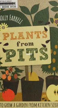 Plants From Pits - Holly Farrell
