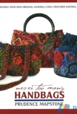 Never Too Many Handbags by Prudence Mapstone