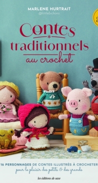 Les Editions De saxe - Little Bichons - Marlene Hurtrait - Contes traditionnels au crochet - French