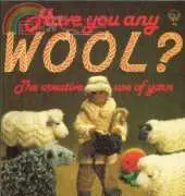 Have You Any Wool ? - Jan Messent