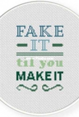 Daily Cross Stitch - Fake It Til You Make It