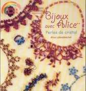 Le Temps Apprivoise LTA - Bijoux avec Alice Perles de cristal by Alice Lebredonchel - French
