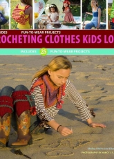 Shelby Allaho and Ellen Gormley - Crocheting Clothes Kids Love
