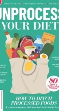 Unprocess Your Diet - 2nd Edition, 2025