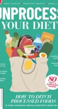 Unprocess Your Diet - 2nd Edition, 2025
