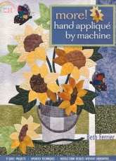More ! Hand Applique by Machine by Beth Ferrier