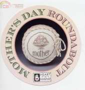 Heart in Hand - Mothers Day RoundAbout