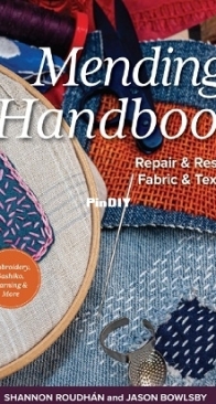 Stash Books - Mending Handbook: Repair & Restore Fabric & Textiles by Shannon Leigh Roudhán, Jason Bowlsby - 2026