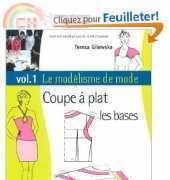 Le Modelisme de Mode Vol. 1 (Coupe a plat: Les bases) [french]