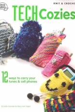American School of Needlework 1402 Tech Cozies (Knit & Crochet) by Edie Eckman and Mary Ann Sipes 2005