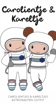 Caros Atelier - Croline Lucke - Carolientjes and Kareltjes Astronaut outfit - Carolientjes en Kareltjes Astronauten outfit - Dutch