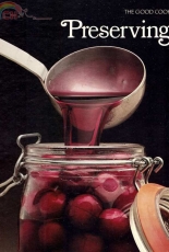 TimeLife Books - The Good Cook - Preserving