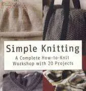 Simple Knitting by Erika Knight 2011