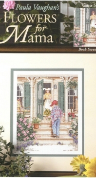 Leisure Arts 3356 Book 79 - Flowers for Mama by Paula Vaughan XSD