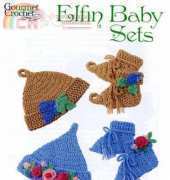 Gourmet Crochet - Carolyn Christmas Designs - Carolyn Christmas - Elfin Baby Sets