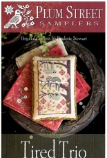 Plum Street Sampler - Tired Trio PCS + XSD