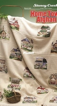 Stoney Creek Collection - Book 524 Home Town Afghan XSD