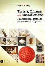 Twists, Tilings and Tessellations - Robert J. Lang