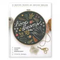 Hoop Dreams - Modern Hand Embroidery - Cristin Morgan