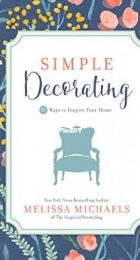 Simple Decorating - Melissa Michaels