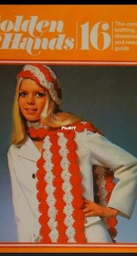 Golden Hands Volume 16: The Complete Knitting, Dressmaking and Needlecraft Guide Volume 16
