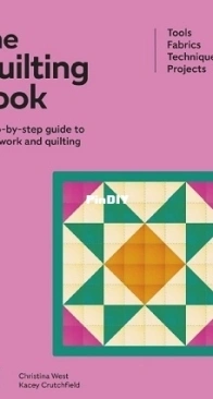 DK - The Quilting Book - Christina West - Kacey Crutchfield -  2025