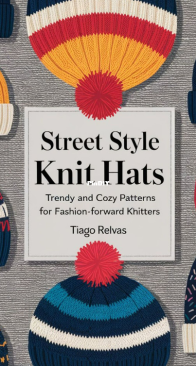 Street Style Knit Hats - Tiago Relvas