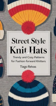 Street Style Knit Hats - Tiago Relvas