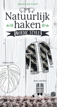 Maaike van Koert - Natural crochet Nordic Style - Natuurlijk haken - Dutch