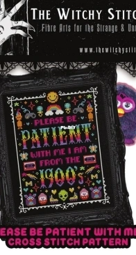 The Witchy Stitcher - Please Be Patient With Me PCS + XSD