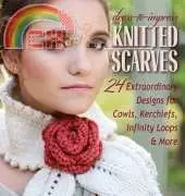 Dress-to-Impress Knitted Scarves by Pam Powers