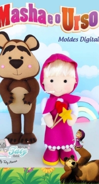 Feltros da Taty Atelie - Taty Alonso - Masha and the Bear - Masha e o Urso - Portuguese