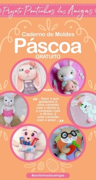 Pontinhos das Amigas - Easter Pattern Notebook - Caderno de Moldes Pascoa - Portuguese - Free
