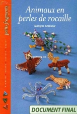 Petits Fragments-Animaux en Perles de Rocaille-Marilyne Kereneur /French