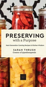 Preserving with a Purpose  Sarah Thrush