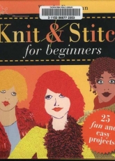 Knit and Stitch for Beginners - Wendy Freeman - English